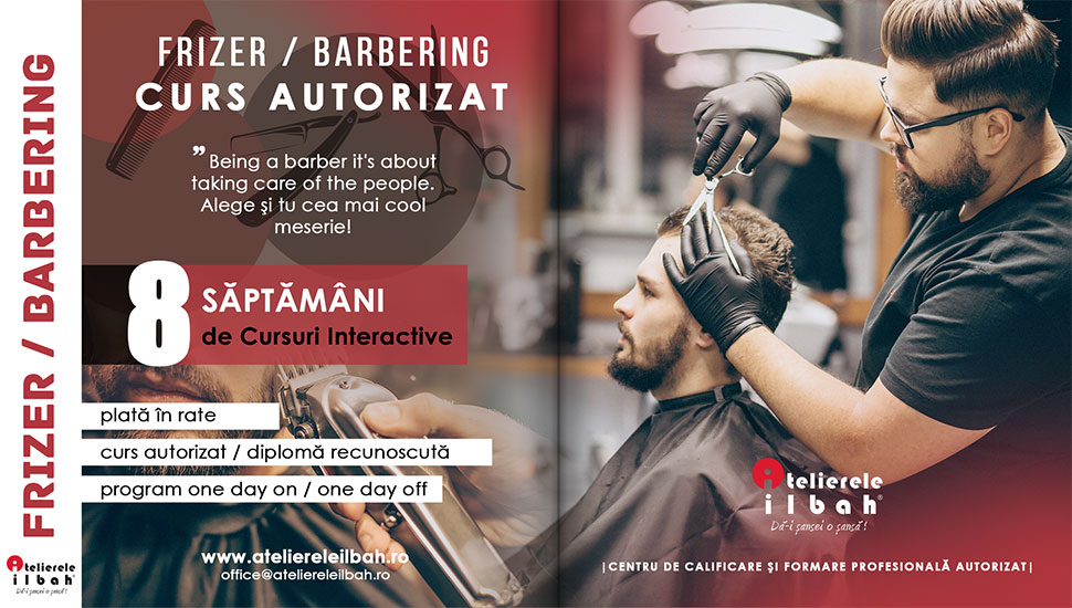 Curs Frizerie si Barbering - ateliereleilbah.ro