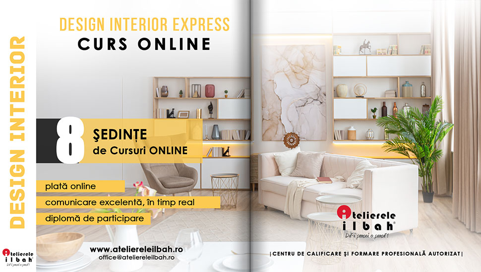 Curs design interior ONLINE LIVE – organizat de Atelierele ILBAH curs design interior online