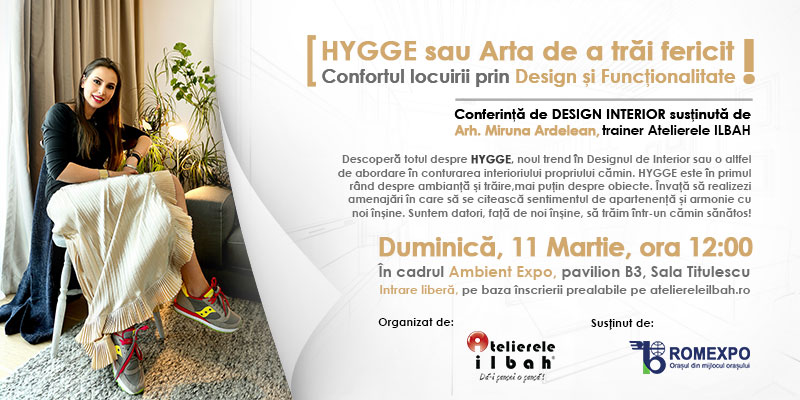 Conferinta-Design-Interior-Atelierele-ILBAH-HYGGE-Miruna-Ardelean-11-martie-2018