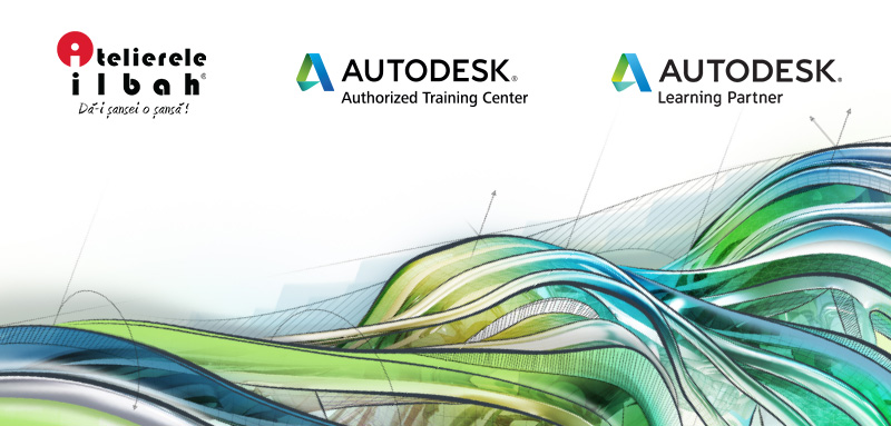 Autodesk Training Center, Autodesk Learning Partner, Atelierele ILBAH