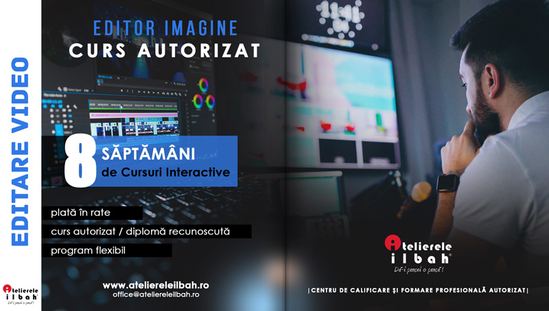 Curs Editare Video | ateliereleilbah.ro