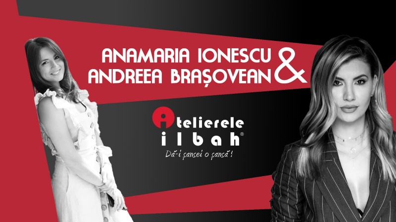 Anamaria Ionescu si Andreea Brasovean la Atelierele ILBAH