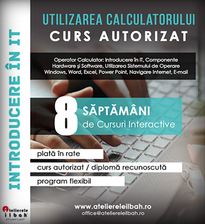 Curs Utilizarea Calculatorului Incepatori, Curs Operator Calculator Acreditat