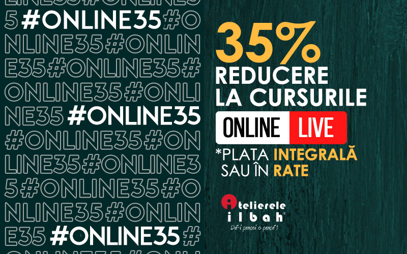 #Online35 - 35% Reducere la cursurile Online LIVE