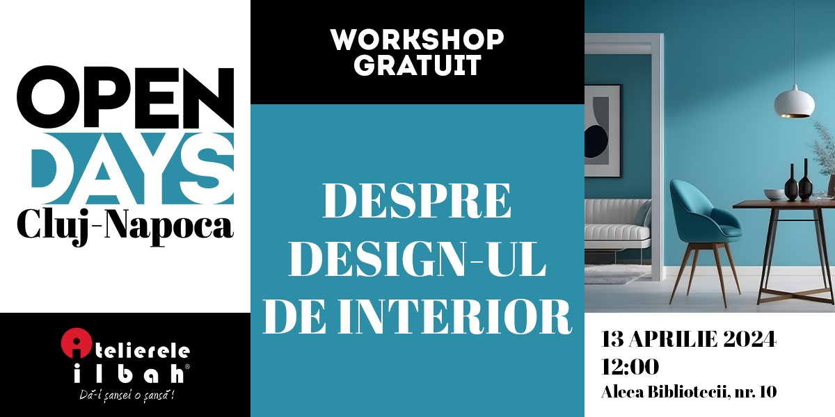 Workshop Design Interior Open Days 2024 - Atelierele ILBAH Cluj