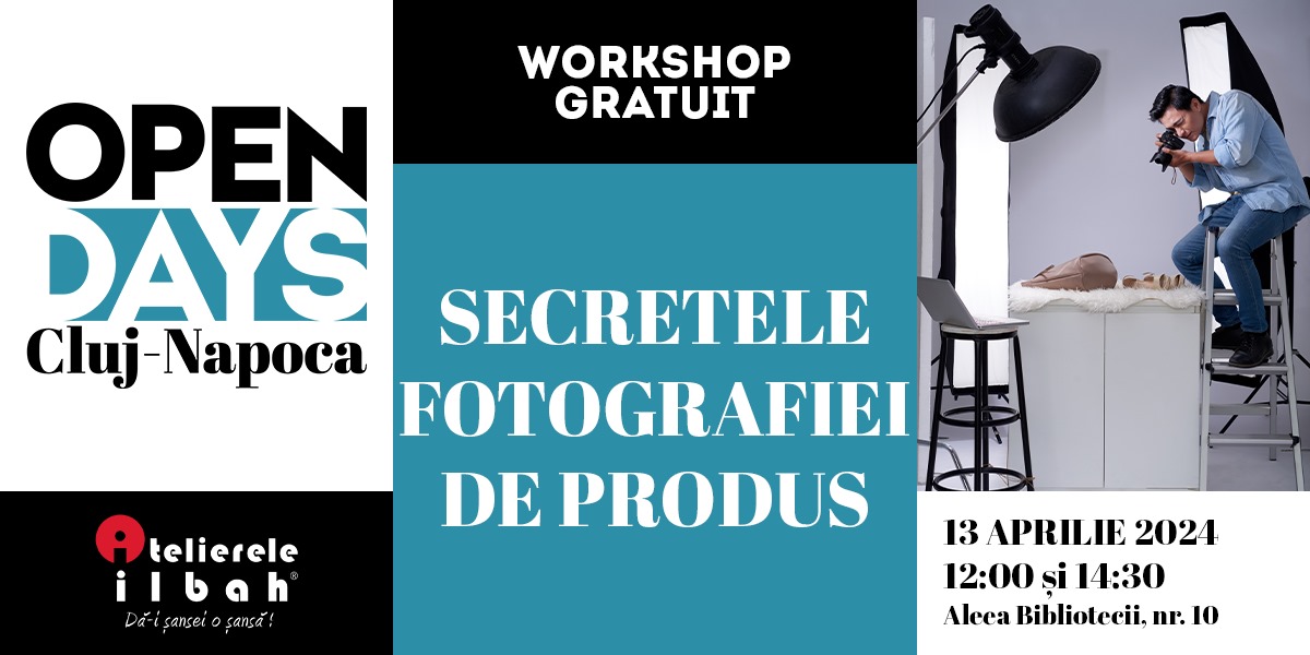 Workshop Fotografie Open Days 2024 - Atelierele ILBAH Cluj