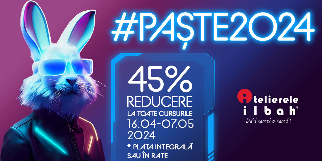 Oferta #Paste2024 - 45% Reducere la cursuri!