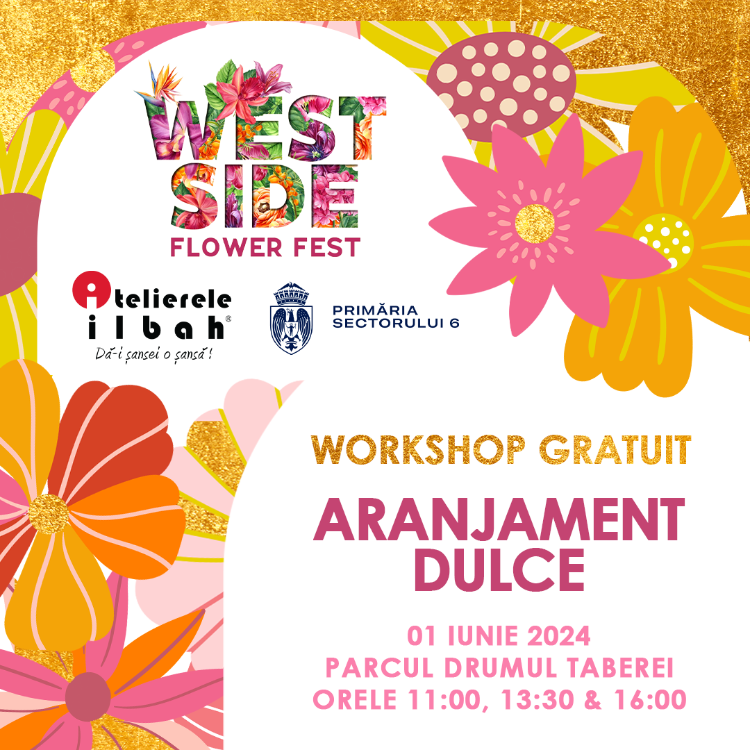 Atelierele ILBAH la West Side Flower Fest 2024