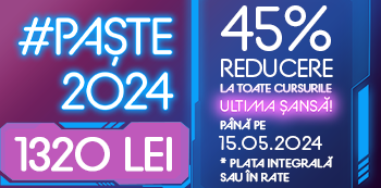 Pret #Paste2024: 1320 Lei - Folosind codul #Paste2024 beneficiezi de 45% Reducere la cursuri atat la plata integrala cat si in rate!