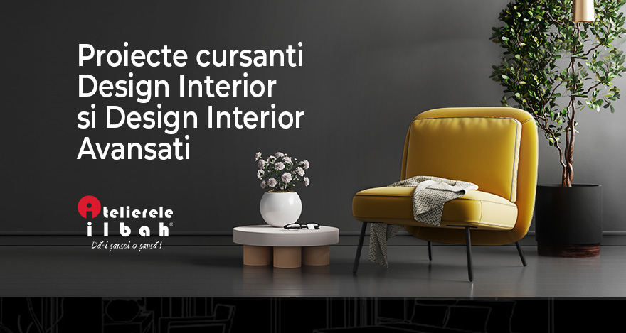 Proiecte Cursanti Design Interior