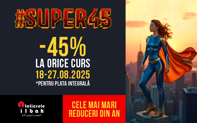 #Super45 - Cele mai mari reduceri din an!