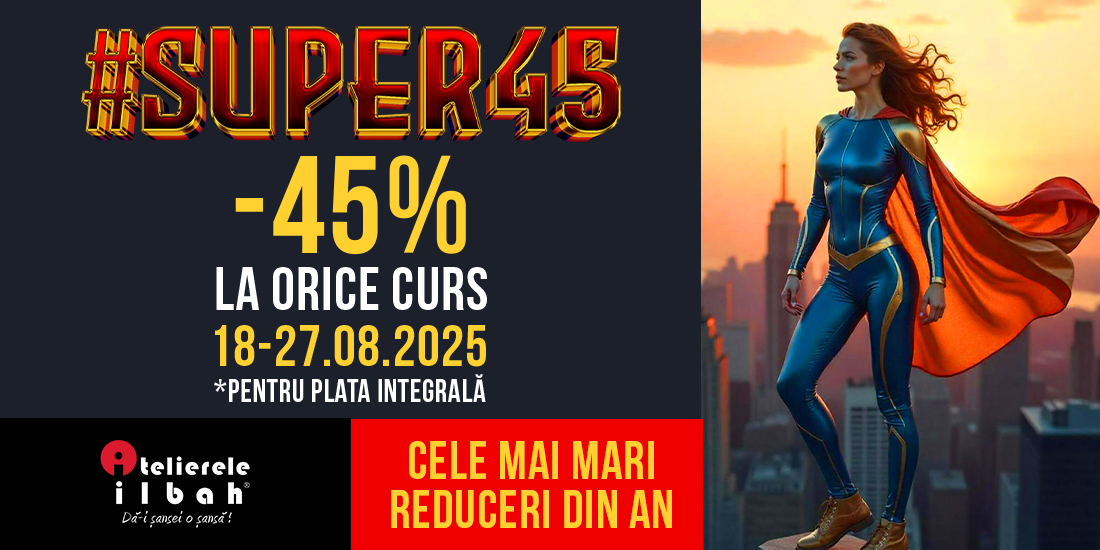#Super45 - Cele mai mari reduceri din an!