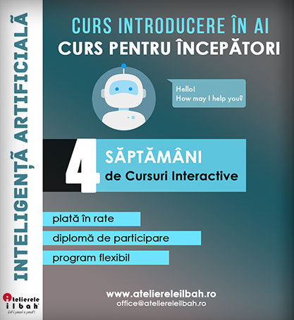 Curs Introducere in AI (Inteligenta Artificiala pentru Incepatori)