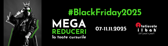 Este #BlackFriday2025 la Atelierele ILBAH! Profita de aceasta sansa unica!