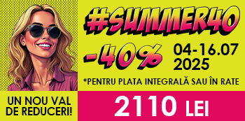 Cu #Summer40 platesti doar 2110 Lei. Prinde noul val de reduceri!