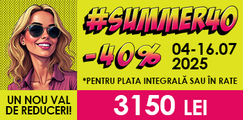 Cu #Summer40 platesti doar 3150 Lei. Prinde noul val de reduceri!