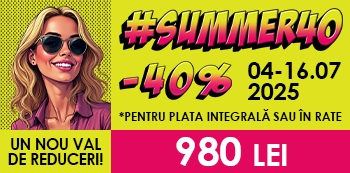 Cu #Summer40 platesti doar 980 Lei. Prinde noul val de reduceri!