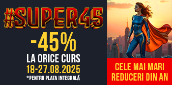 Cu #Super45 beneficiezi de 45% Reducere la toate cursurile! Cele mai mari reduceri din an!