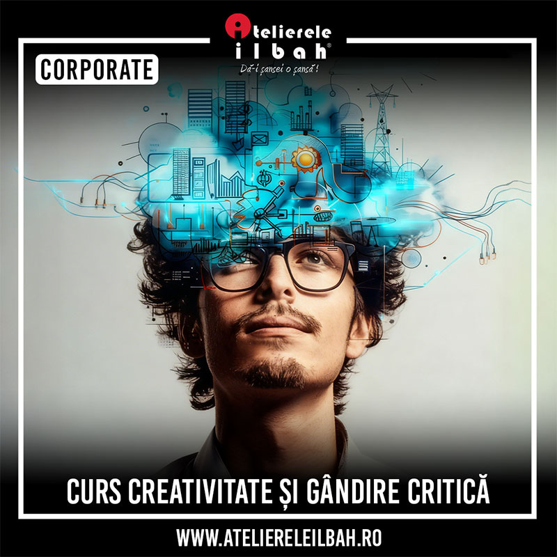 Curs de Creativitate si Gandire Critica Curs de Creativitate si Gandire Critica