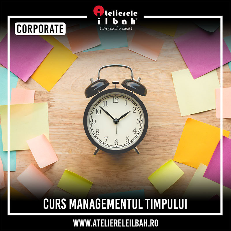 09 Curs Managementul Timpului Curs Managementul Timpului