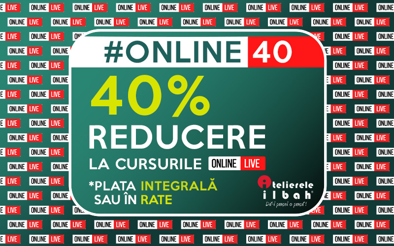 Online40 - 40% Reducere la cursurile Online LIVE