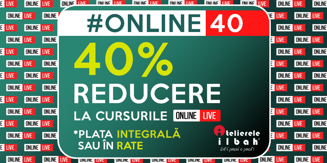 Online40 - 40% Reducere la cursurile Online LIVE